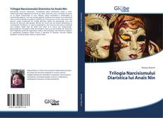 Обложка Trilogia Narcisismului Diaristica lui Anaïs Nin