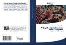 Portada del libro de A Kárpát-medencei magyar népességfejlődés