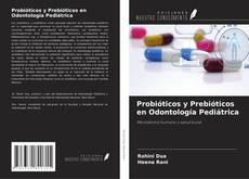 Buchcover von Probióticos y Prebióticos en Odontología Pediátrica