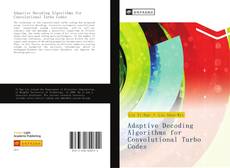 Bookcover of Adaptive Decoding Algorithms for Convolutional Turbo Codes