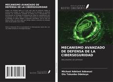 Copertina di MECANISMO AVANZADO DE DEFENSA DE LA CIBERSEGURIDAD