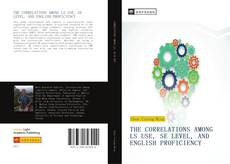 Capa do livro de THE CORRELATIONS AMONG LS USE, SE LEVEL, AND ENGLISH PROFICIENCY 