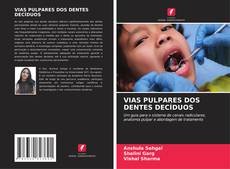 Обложка VIAS PULPARES DOS DENTES DECÍDUOS