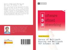 Bookcover of Survey of Multipath Routing and Multipath TCP Schemes in SDN