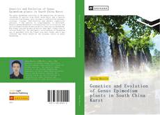 Portada del libro de Genetics and Evolution of Genus Epimedium plants in South China Karst