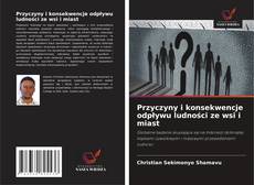 Przyczyny i konsekwencje odpływu ludności ze wsi i miast kitap kapağı