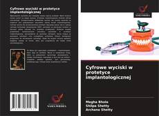 Couverture de Cyfrowe wyciski w protetyce implantologicznej