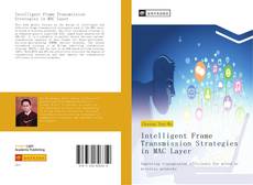 Portada del libro de Intelligent Frame Transmission Strategies in MAC Layer