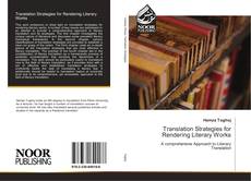 Capa do livro de Translation Strategies for Rendering Literary Works 