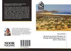 Copertina di Browsing and its Relation to Range lands Management in Semi- Arid Area