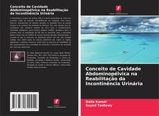 Copertina di Conceito de Cavidade Abdominopélvica na Reabilitação da Incontinência Urinária