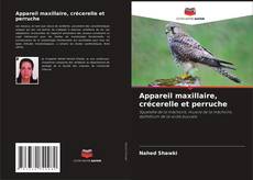 Appareil maxillaire, crécerelle et perruche的封面