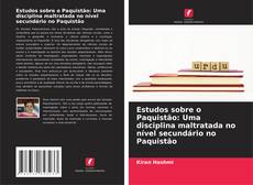 Copertina di Estudos sobre o Paquistão: Uma disciplina maltratada no nível secundário no Paquistão