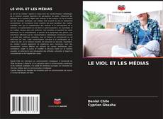 Couverture de LE VIOL ET LES MÉDIAS