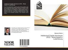 Intellectual Capital disclosure (ICD) : Study based in Luxembourg kitap kapağı
