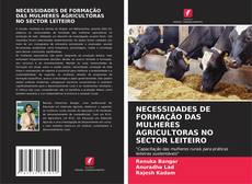 NECESSIDADES DE FORMAÇÃO DAS MULHERES AGRICULTORAS NO SECTOR LEITEIRO的封面