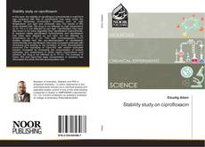 Bookcover of Stability study on ciprofloxacin