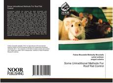 Some Untraditional Methods For Roof Rat Control kitap kapağı