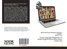 Cross Language Plagiarism of Arabic-English Documents Using Linear Log kitap kapağı