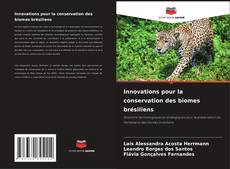 Innovations pour la conservation des biomes brésiliens的封面