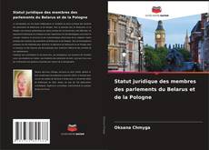 Обложка Statut juridique des membres des parlements du Belarus et de la Pologne
