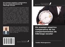 Buchcover von Un examen empírico comparativo de los comportamientos de liderazgo escolar
