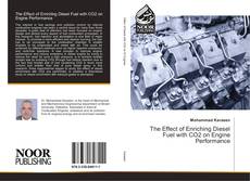 Capa do livro de The Effect of Enriching Diesel Fuel with CO2 on Engine Performance 