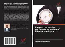 Empiryczna analiza porównawcza zachowań liderów szkolnych kitap kapağı