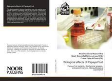 Bookcover of Biological effects of Papaya Fruit