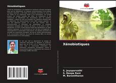 Couverture de Xénobiotiques