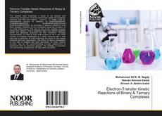 Bookcover of Electron-Transfer Kinetic Reactions of Binary & Ternary Complexes