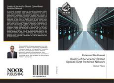 Capa do livro de Quality of Service for Slotted Optical Burst Switched Network 