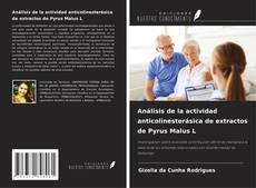 Buchcover von Análisis de la actividad anticolinesterásica de extractos de Pyrus Malus L