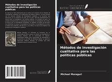 Copertina di Métodos de investigación cualitativa para las políticas públicas