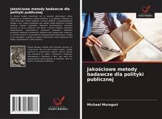 Borítókép a  Jakościowe metody badawcze dla polityki publicznej - hoz