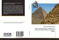 Buchcover von The Concept of henu: Gesture of Praise and Veneration in Ancient Egypt