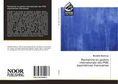Capa do livro de Recherche en gestion internationale des PME exportatrices marocaines 