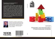 Capa do livro de Preparation and characterization of starch/cellulose composite 