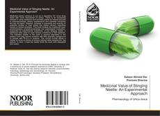 Bookcover of Medicinal Value of Stinging Neetle: An Experimental Approach
