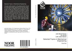 Bookcover of Selected Topics in Mechanical Engineering