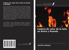 Buchcover von Cadena de valor de la leña en Kenia y Ruanda