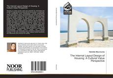 The Internal Layout Design of Housing: A Cultural Value Perspective kitap kapağı
