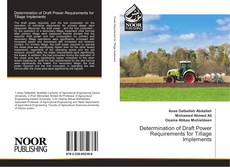 Bookcover of Determination of Draft Power Requirements for Tillage Implements