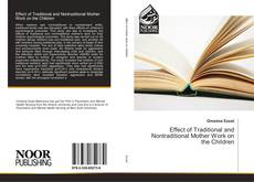 Capa do livro de Effect of Traditional and Nontraditional Mother Work on the Children 
