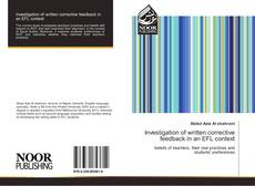 Bookcover of Investigation of written corrective feedback in an EFL context