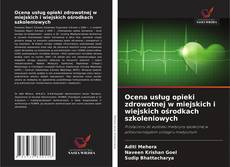 Borítókép a  Ocena usług opieki zdrowotnej w miejskich i wiejskich ośrodkach szkoleniowych - hoz