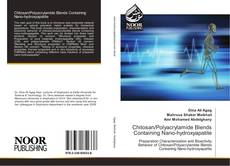 Chitosan/Polyacrylamide Blends Containing Nano-hydroxyapatite kitap kapağı