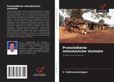 Copertina di Przesiedlanie mieszkańców slumsów