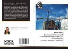 Environmental Impacts of Framing Materials and Methods of Construction kitap kapağı