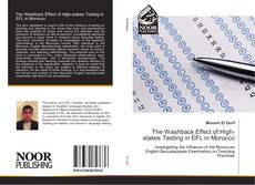 Bookcover of The Washback Effect of High-stakes Testing in EFL in Morocco